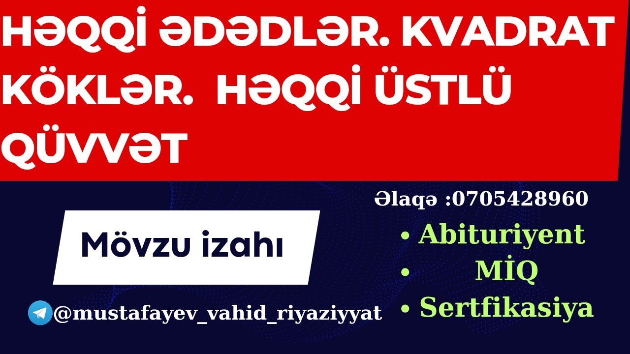 Həqiqi ədədlər. Kvadrat köklər. Həqqi üstlü qüvvət mövzusunun möhtəşəm izahı #riyaziyyat #blok #miq