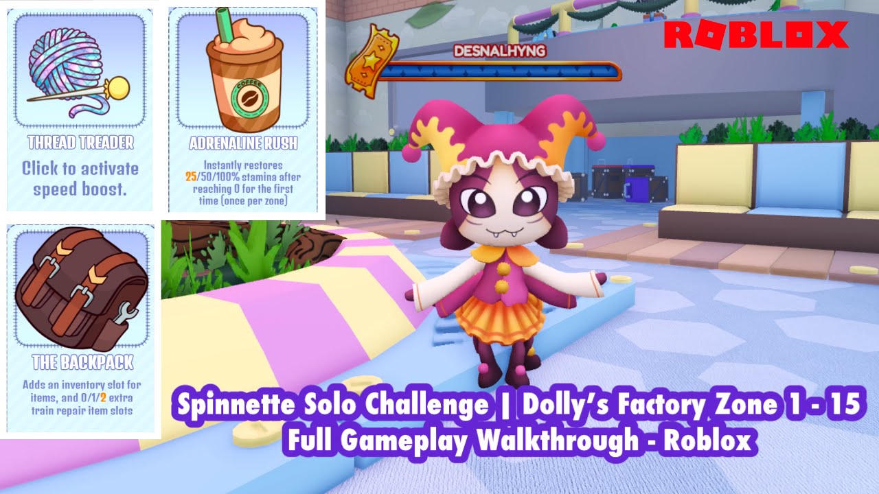 Spinnette Solo Challenge | Dolly’s Factory Zone 1 - 15 Full Gameplay Walkthrough - Roblox