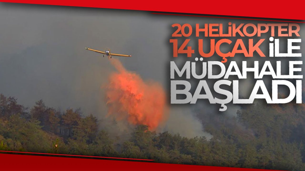 Marmaris'te Orman Yangını, 20 Helikopter, 14 Uçak İle Müdahale Ediliyor