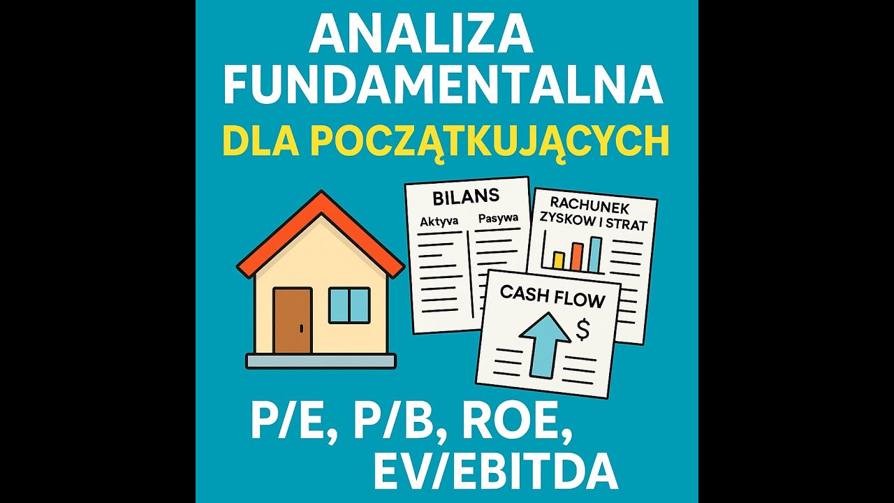 Analiza fundamentalna dla początkujących &ndash; jak czytać bilans i zyski