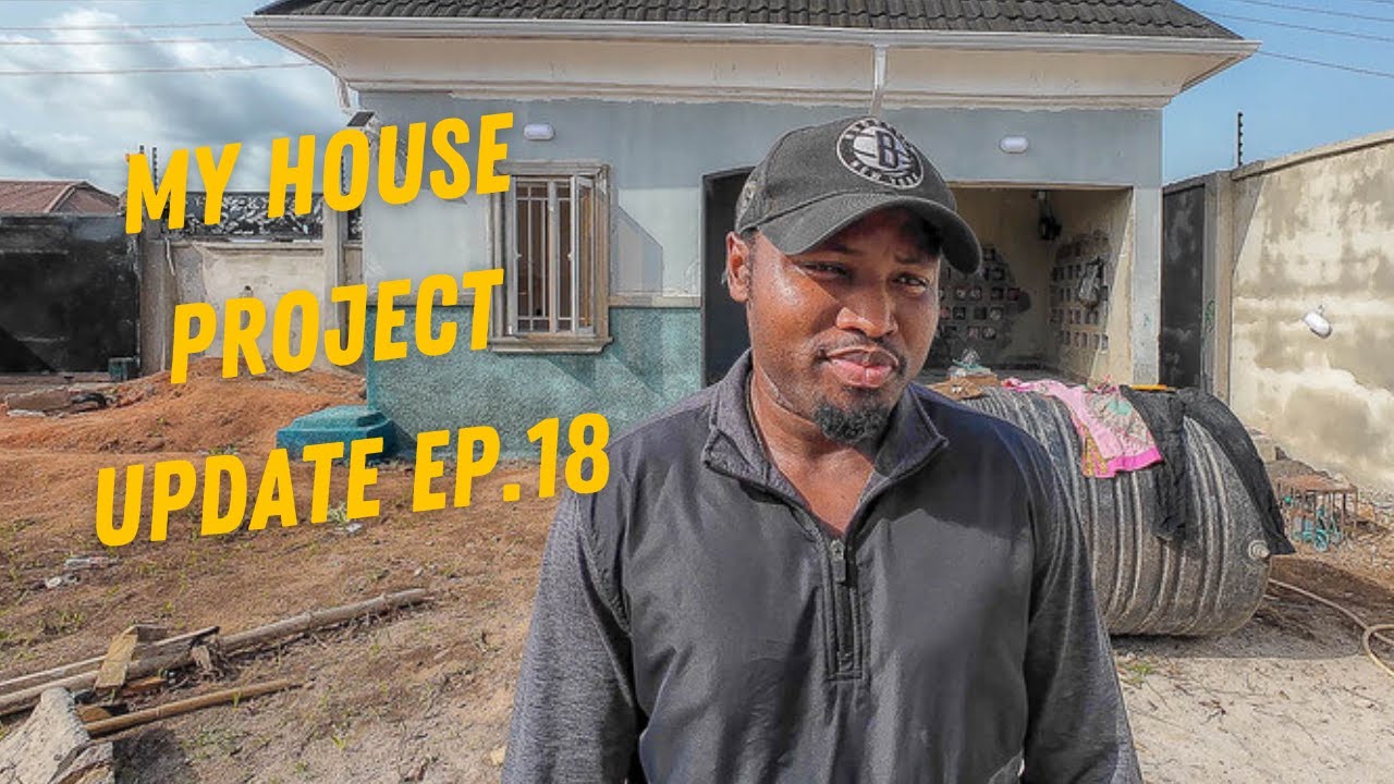 My house project update 18/ Canada to Nigeria