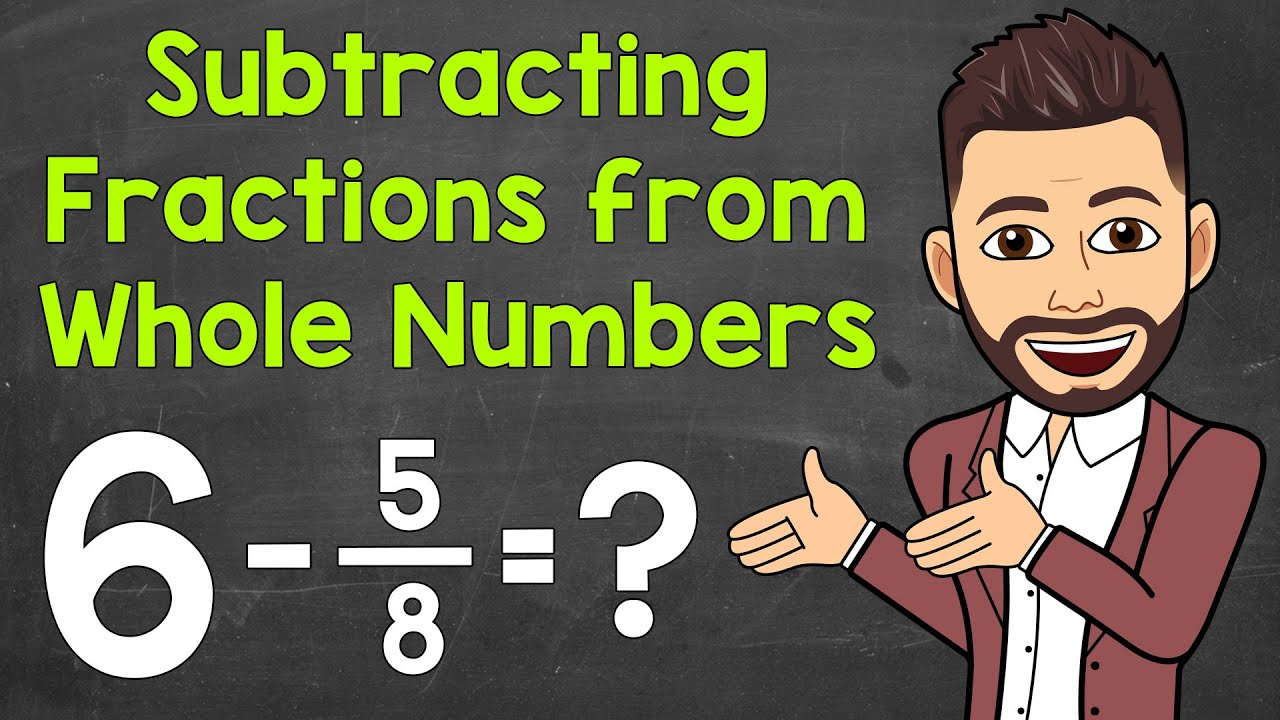 Subtracting a Fraction from a Whole Number | Math with Mr. J