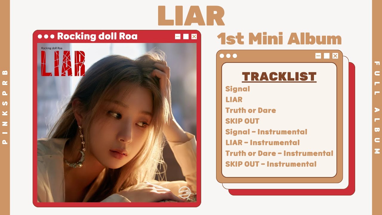 Rocking doll Roa (록킹돌 로아) LIAR (1st MINI ALBUM) [FULL ALBUM]