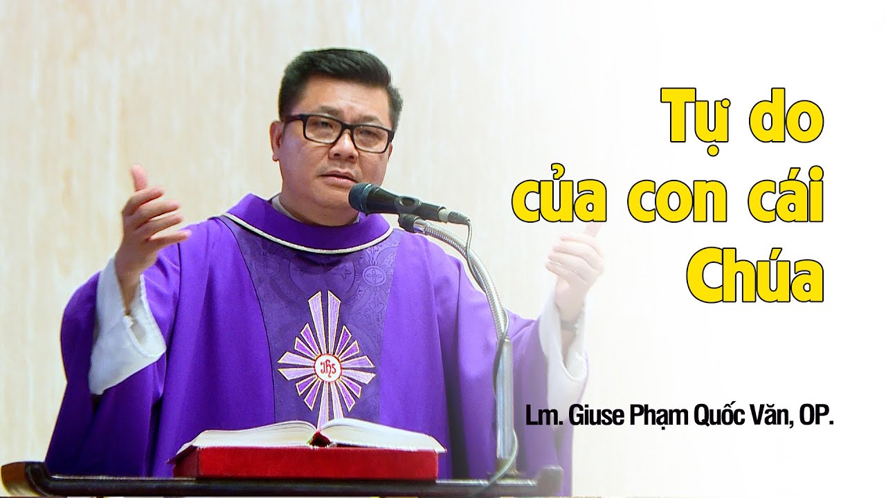 Bài giảng Thứ Tư Lễ Tro 2024 - Lm. Giuse Phạm Quốc Văn, OP.