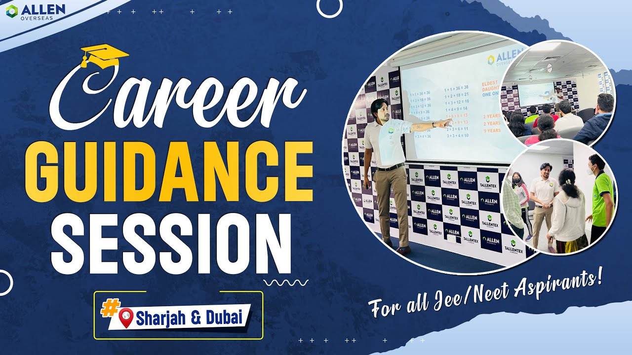 Career Guidance Session by ALLEN Overseas 🏆| Sharjah and Dubai | Admission Open: 2023-24 🎯| #allen