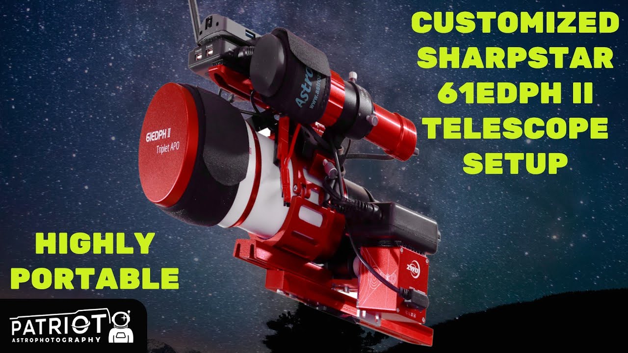 SharpStar 61EDPH II Astrophotography Telescope Setup - Complete Customization Overview
