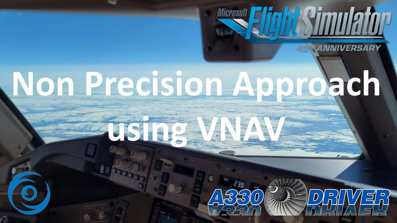 PMDG 777 Tutorial: How to fly Non Precision Approaches using VNAV | Real Airline Pilot