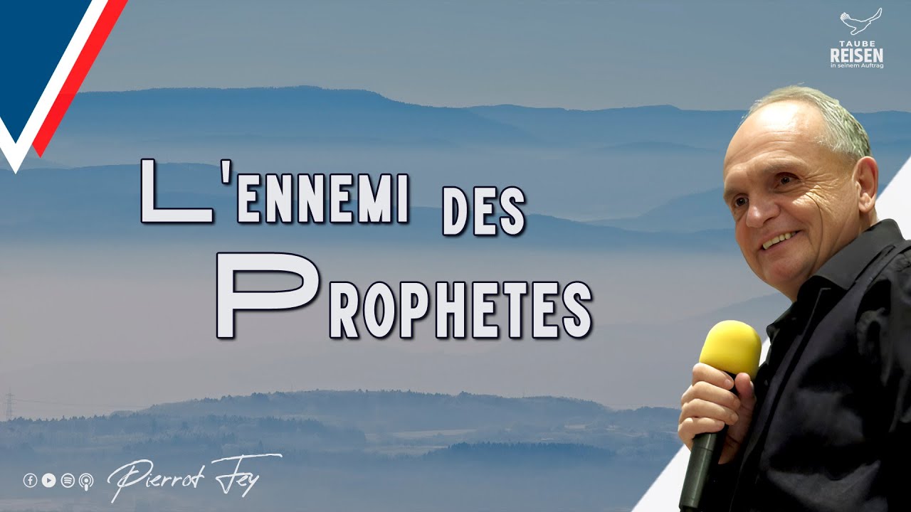 Pierrot Fey 🇫🇷 I L'ennemi des Prophètes