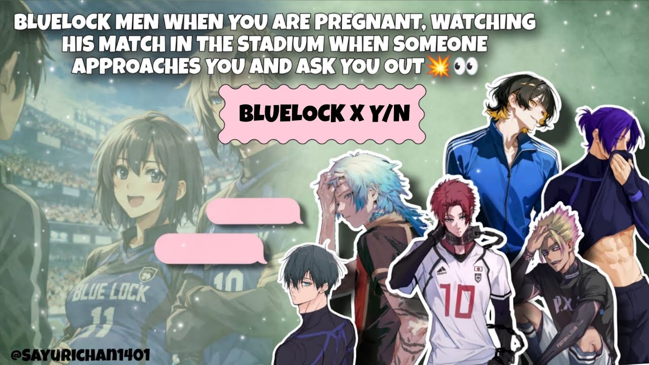 When someone ask out his pregnant wife during his match 😡✨ Bluelock X YN Texting Story Requested 
