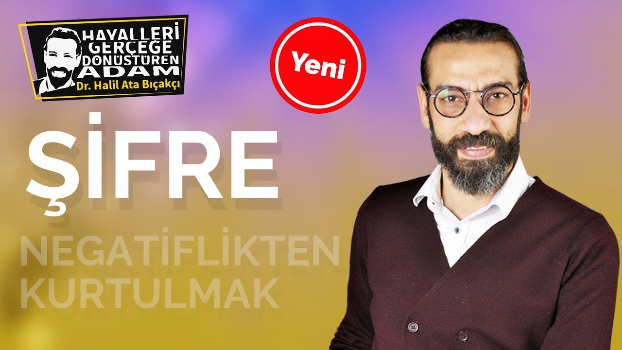 ŞİFRE - NEGATİFLİKTEN KURTULMAK - Kişisel Gelişim Videoları