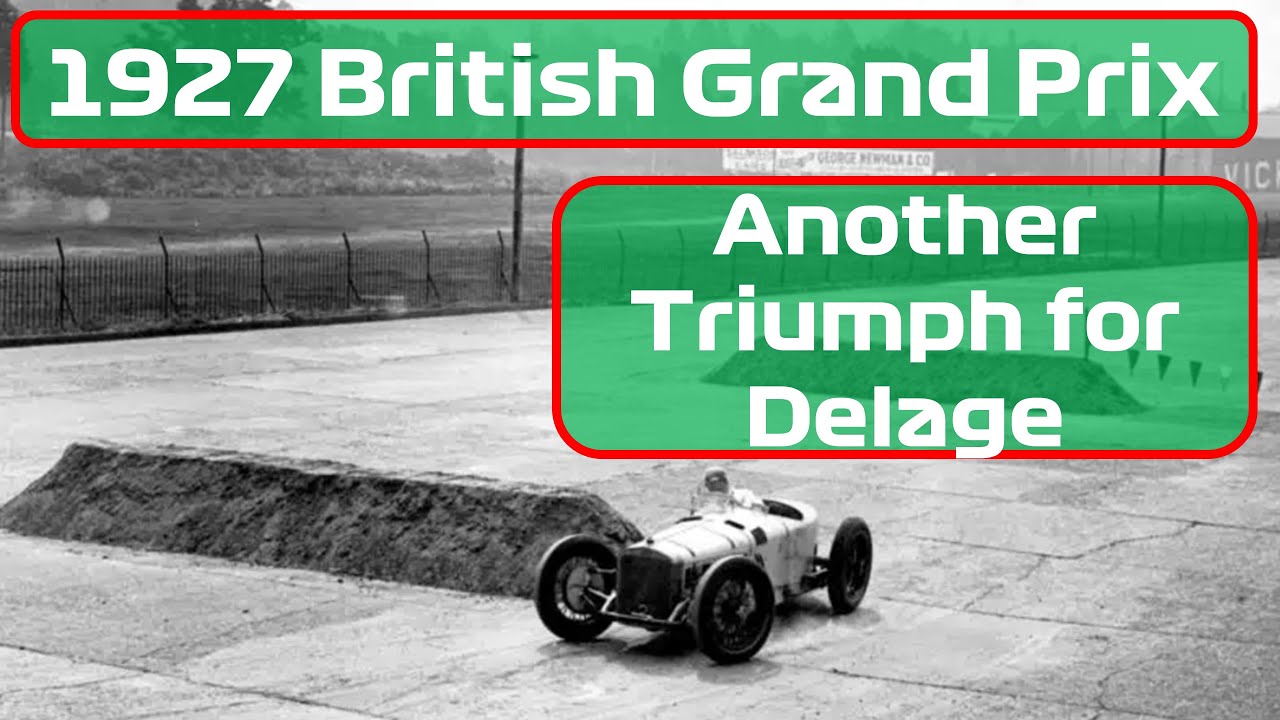 The 1927 British Grand Prix: Another Triumph for Delage
