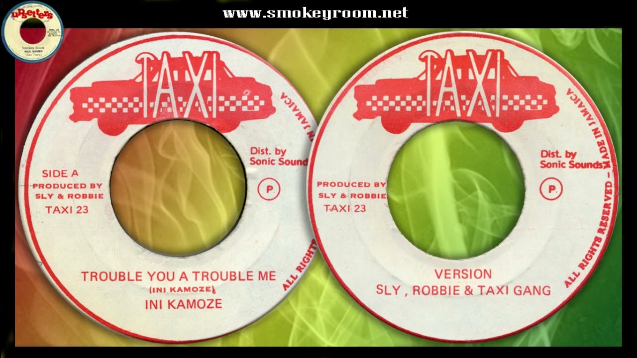TROUBLE YOU A TROUBLE ME + VERSION  ♦Ini Kamoze♦