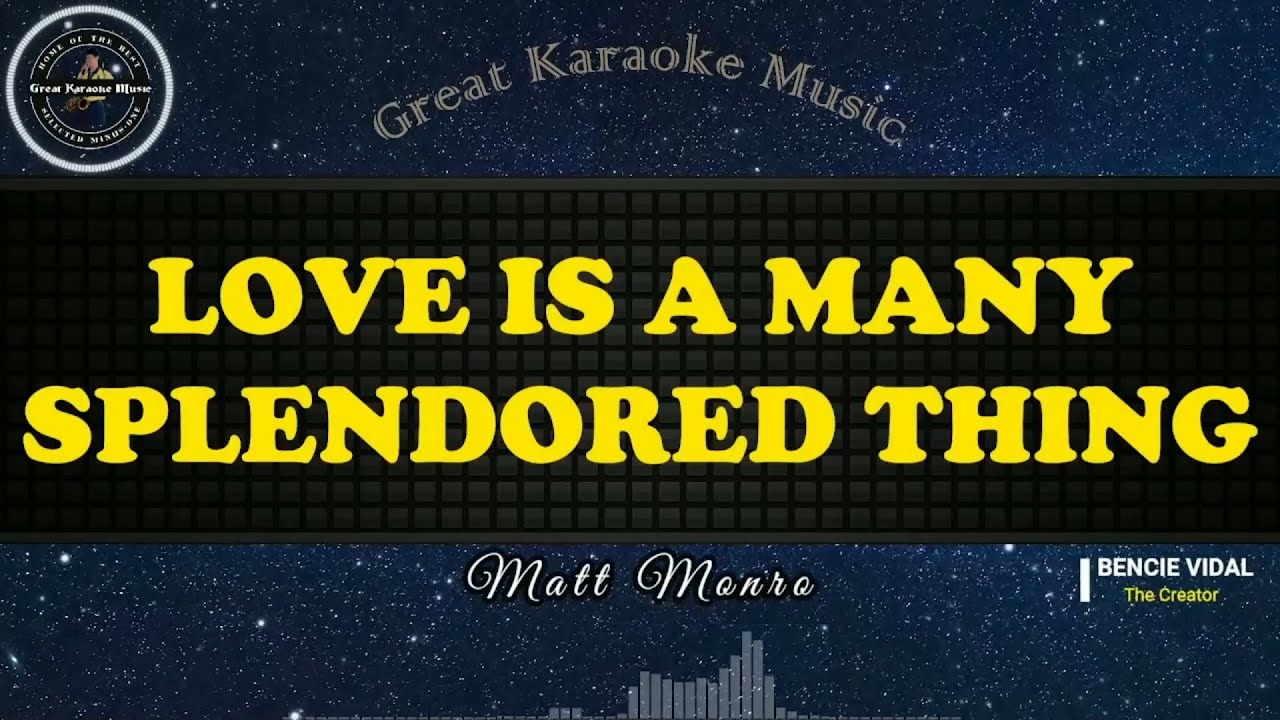 Love Is A Many Splendored Thing (KARAOKE) Matt Monro