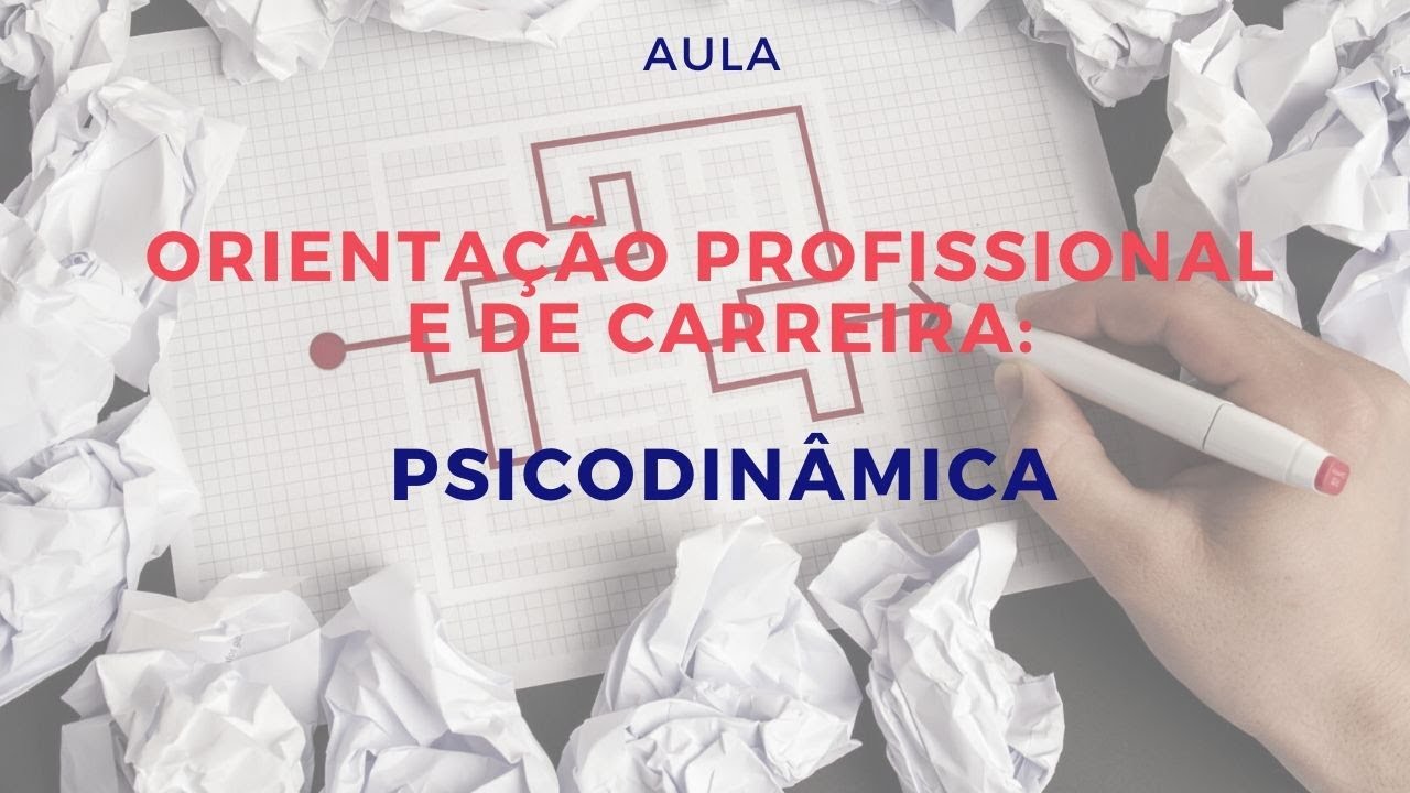 Orientação profissional: abordagem psicodinâmica