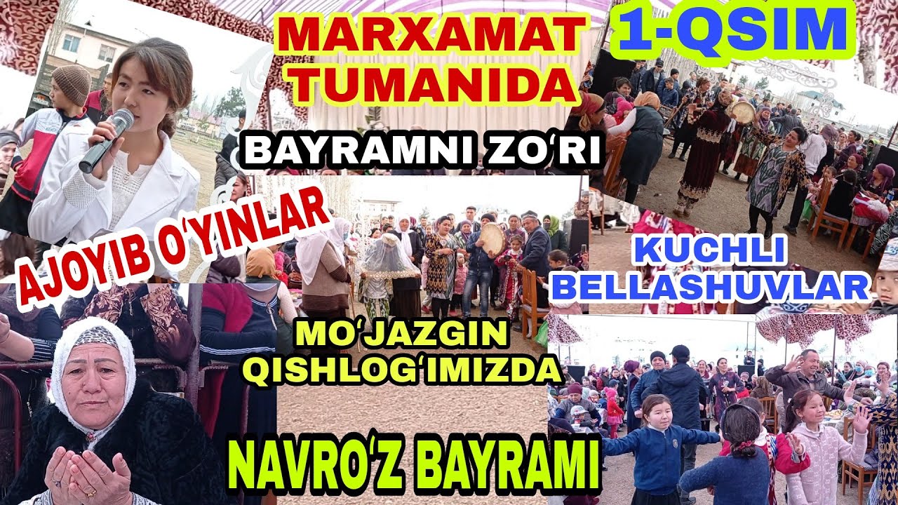 MARHAMAT TUMANI. KAMSAMOʻL MAXALLASIDA NAVROʻZ BAYRAMI 1-QSIM.