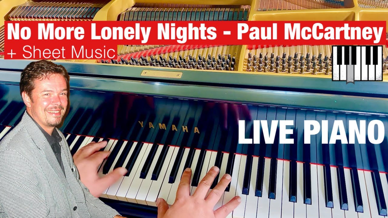 LIVE Piano - No More Lonely Nights | Paul McCartney (+ Sheet Music)