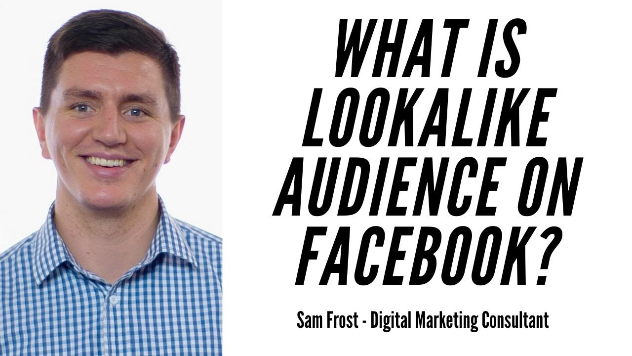 What Is Lookalike Audience Targeting On Facebook Ads?