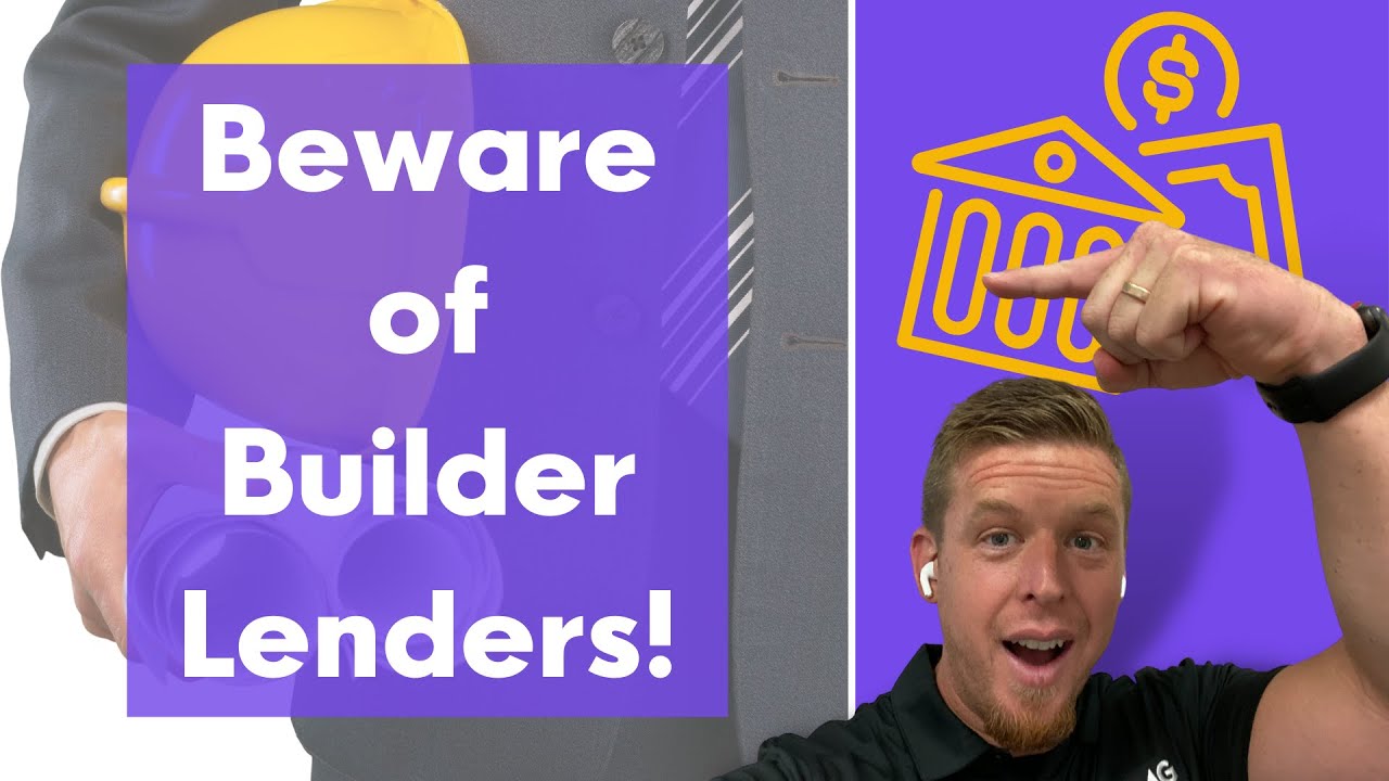 Beware of Builder Financing