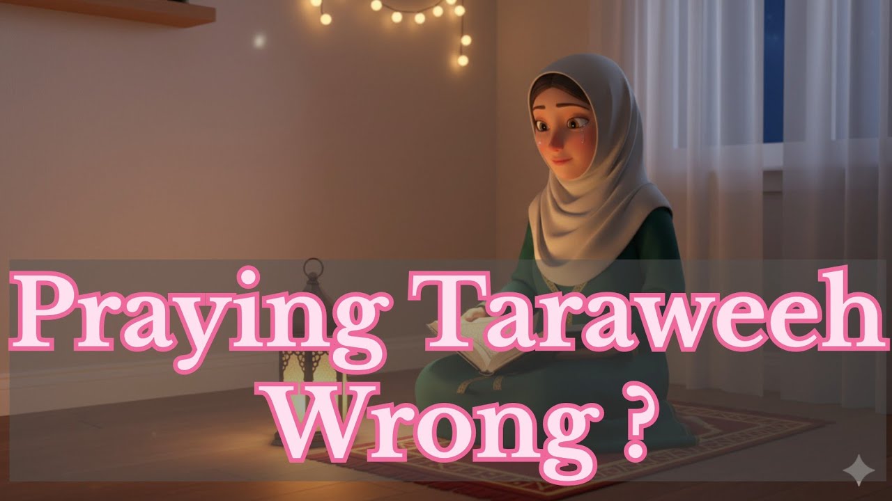 Taraweeh for ladies - Complete guide with Quran & hadith (step by steps ) 