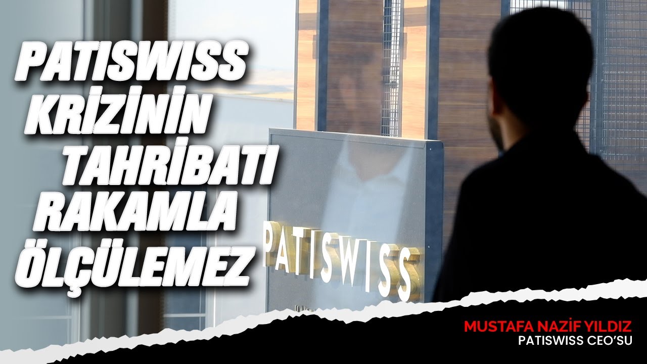 Patiswiss krizinin tahribatı rakamla &ouml;l&ccedil;&uuml;lemez
