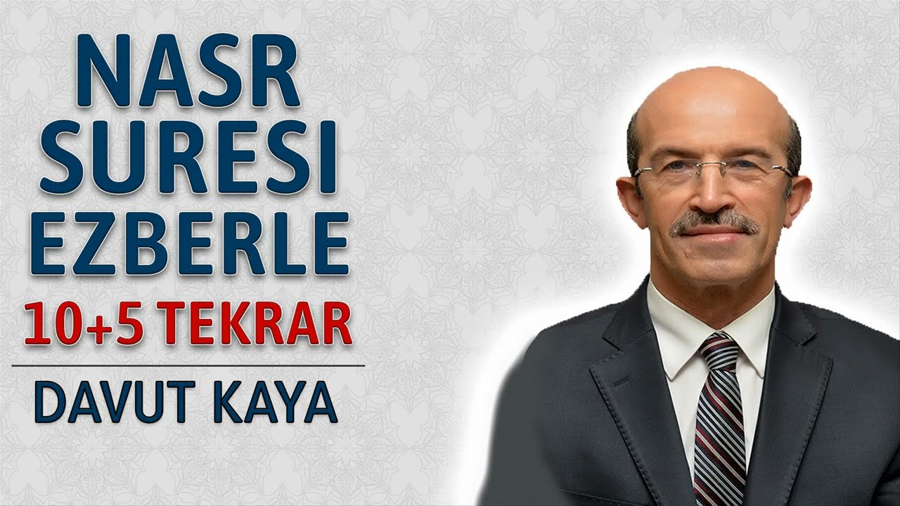 Nasr suresi ezberle 10 tekrar Davut Kaya