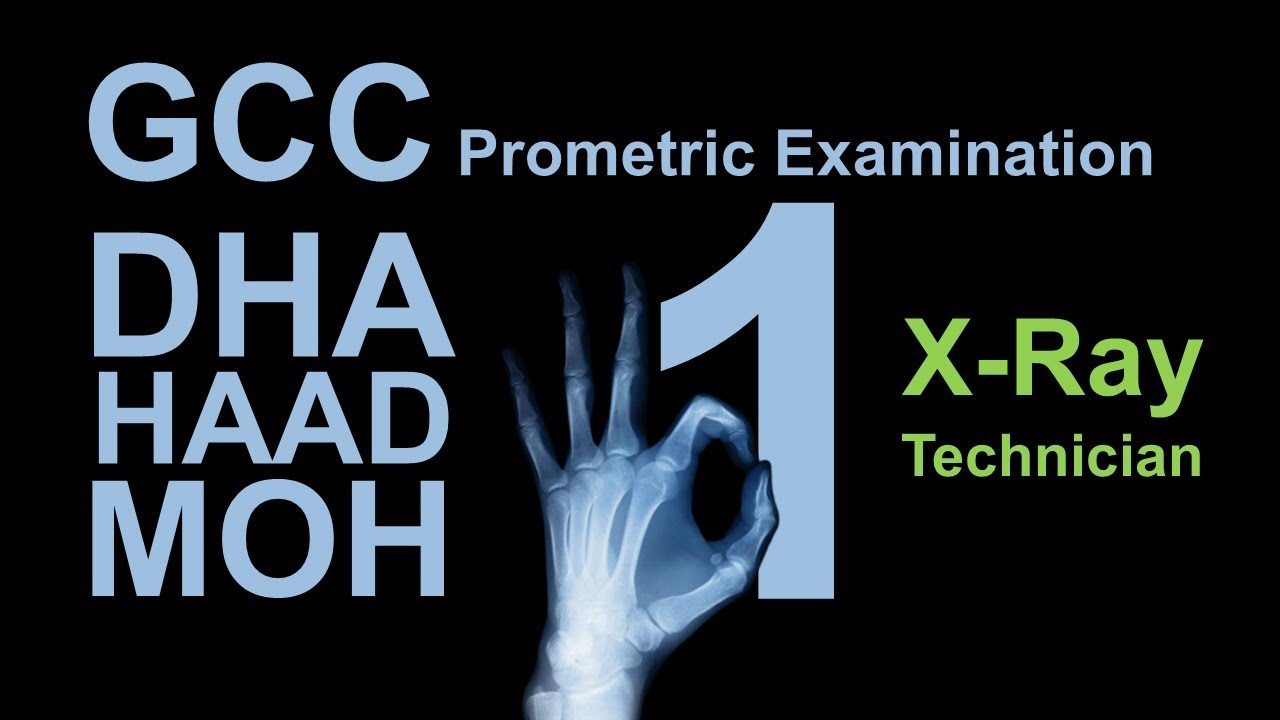 DHA HAAD MOH GCC X-Ray Technician/Radiographer Prometric Examinations Sample Questions | Part 1