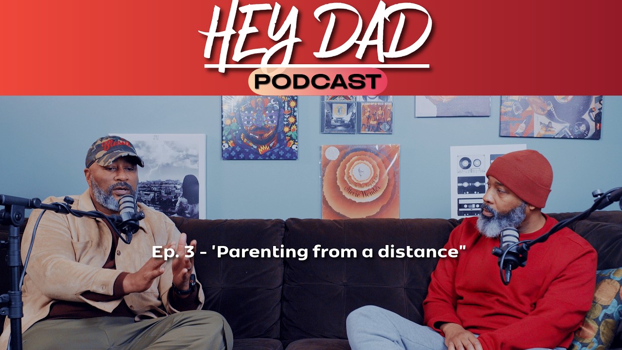 Hey Dad Podcast - Ep.3 