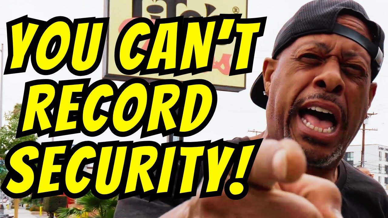 YOU are NOT Allowed to Record Security?!? - First Amendment Audit