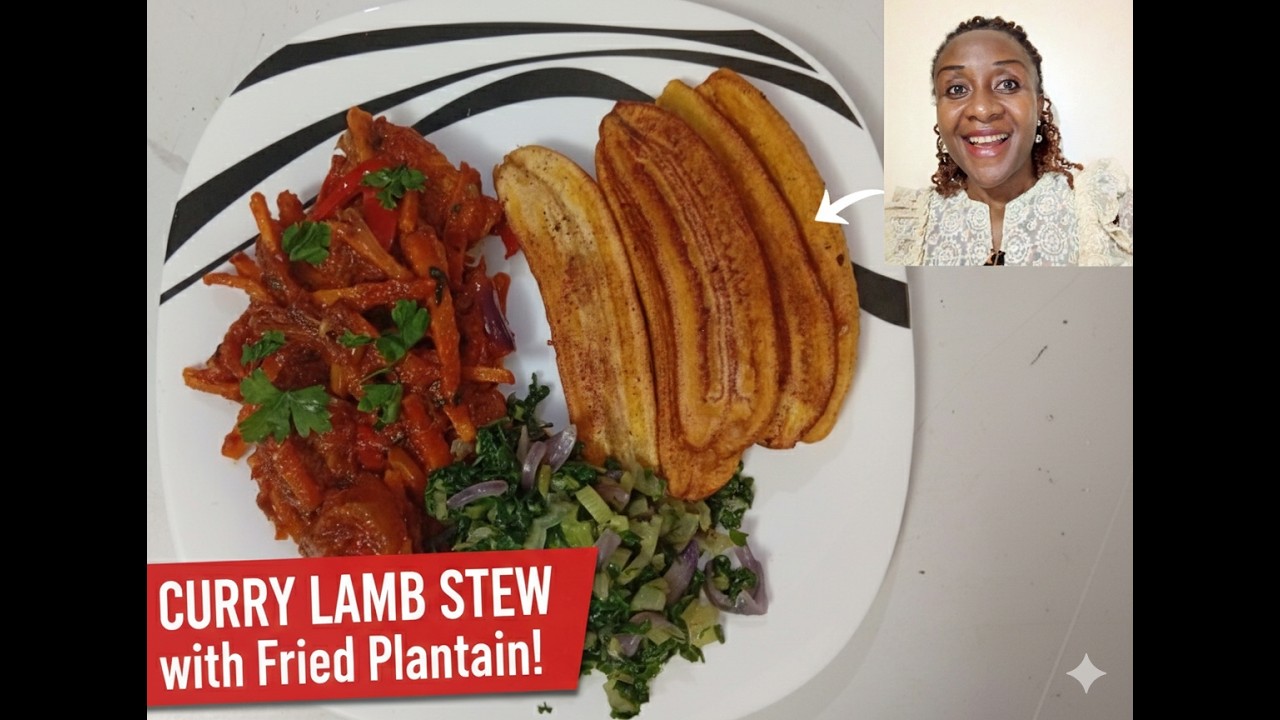 Curry Lamb Stew And Fried Plantains @chiarasdelicitv