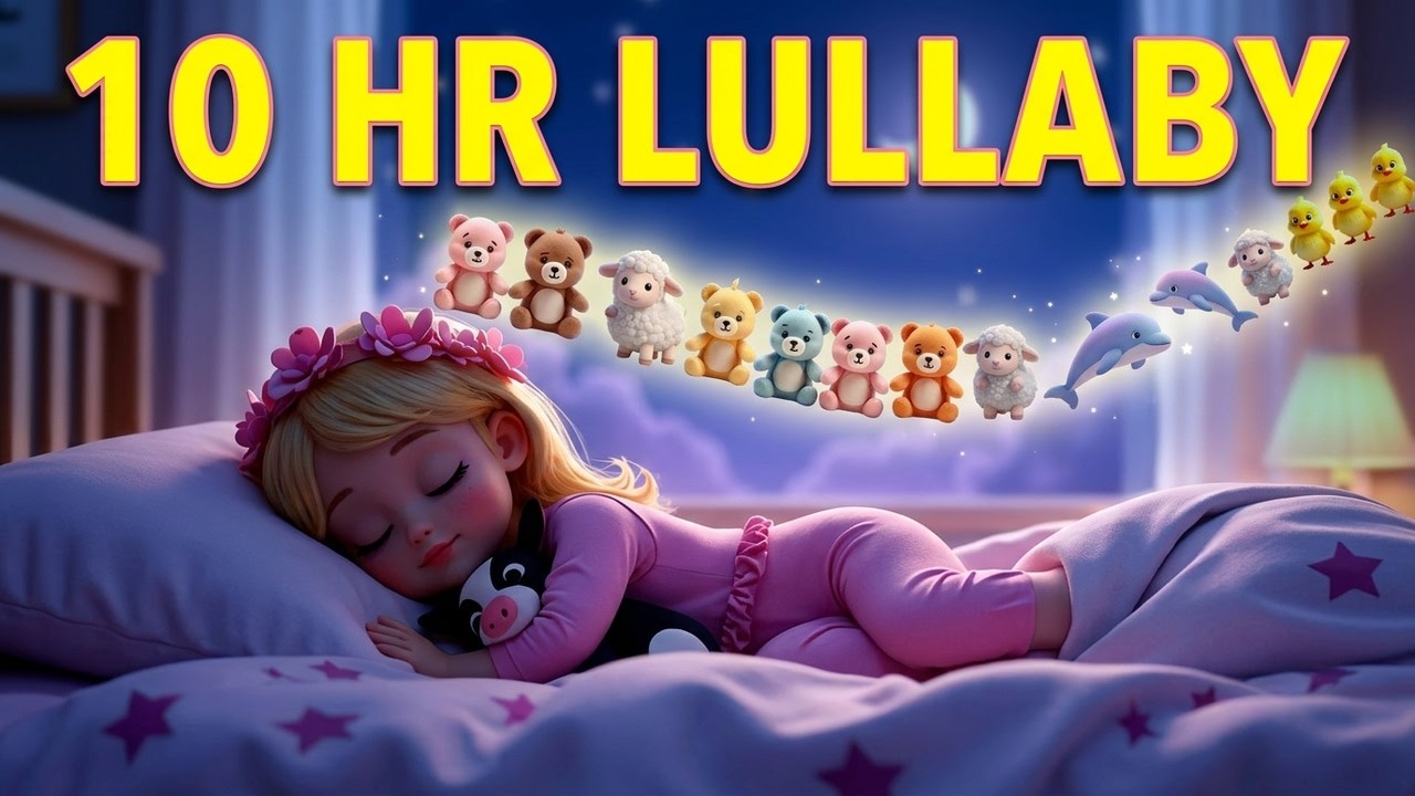Baby Sleep Lullaby 🎵 10 Hours | Gentle Music for Toddlers To Drift Off 🌙