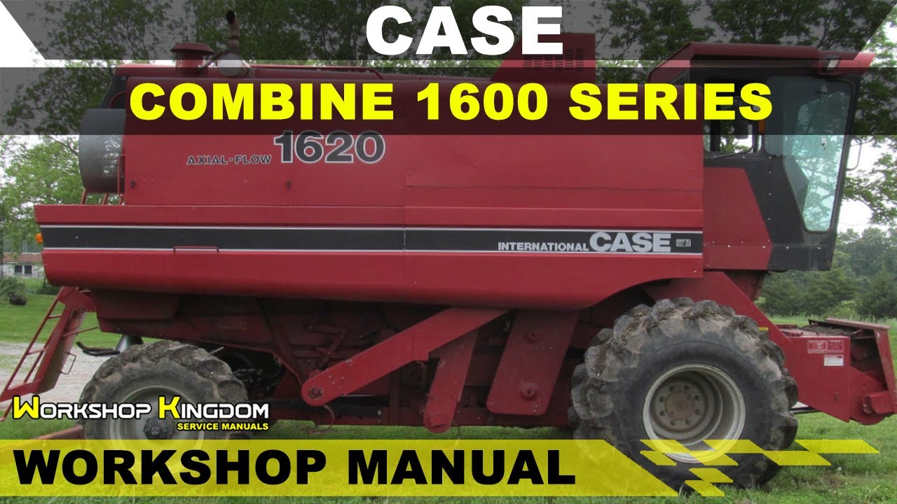 CASE COMBINE 1620 1640 1660 1680 1688 Workshop Service Repair Manual - English - PDF Download