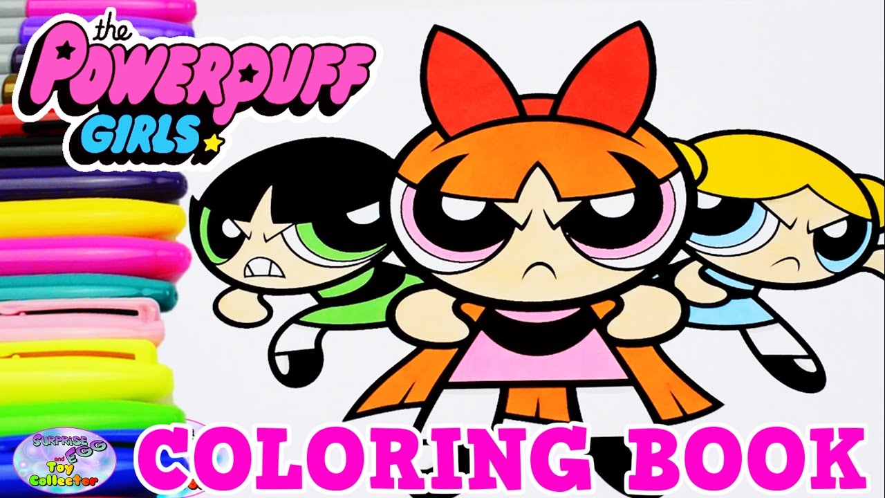 The Powerpuff Girls Coloring Book Bubbles Buttercup Episode Surprise Egg and Toy Collector SETC