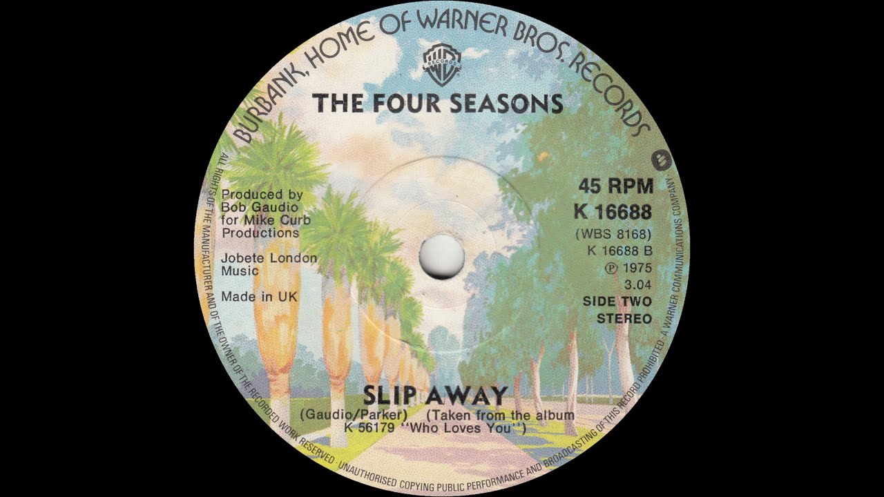 The Four Seasons - Slip Away