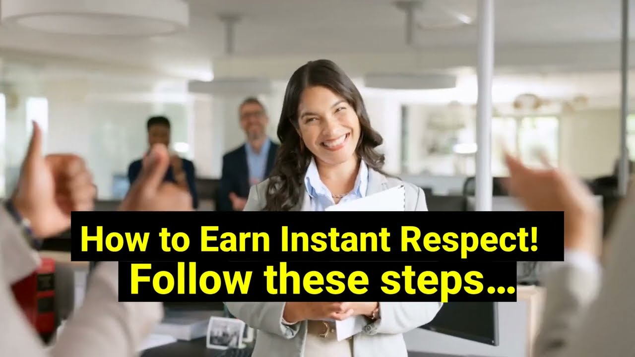 10 Habits That Earn You Instant Respect!