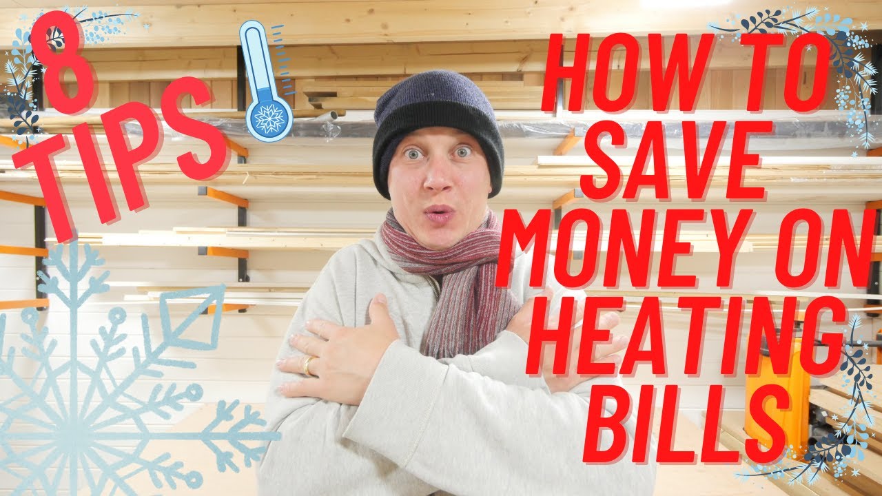 8 Simple Ways on How to Save Money on Your Heating Bills