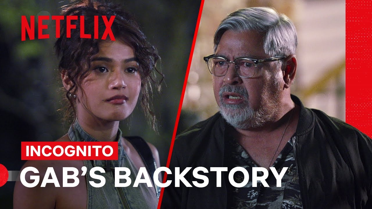 Gab&rsquo;s Backstory | Incognito | Netflix Philippines