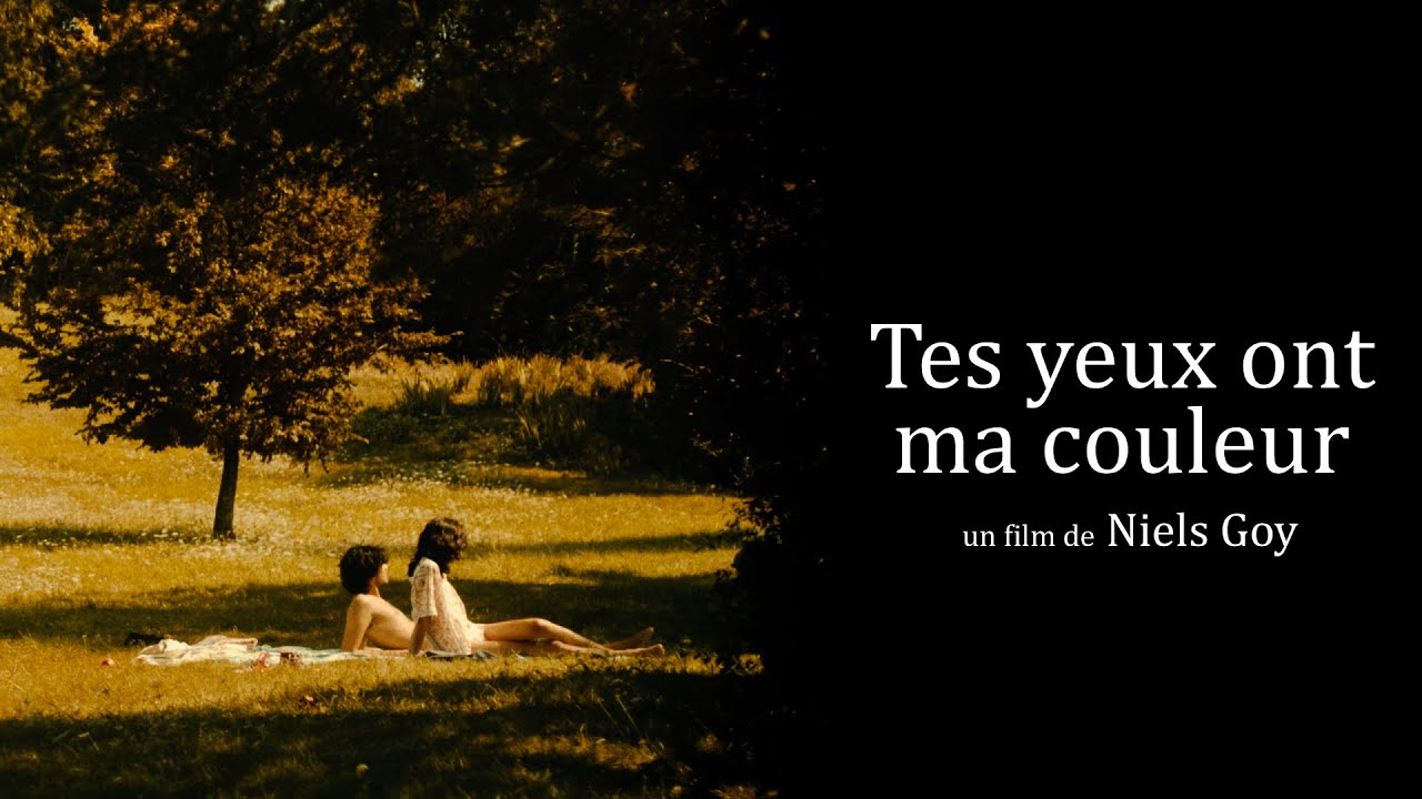 TES YEUX ONT MA COULEUR (COURT-MÉTRAGE) – Niels Goy / Les Films du Clair-Obscur