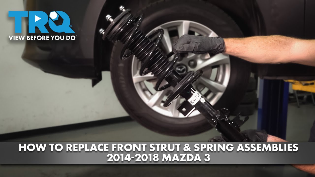 How to Replace Front Strut & Spring Assemblies 2014-2018 Mazda 3