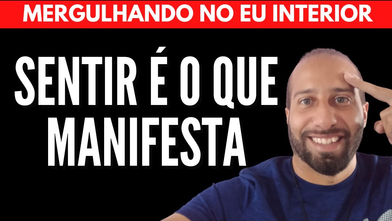 SENTIR É O QUE MANIFESTA | Will Nascimentto