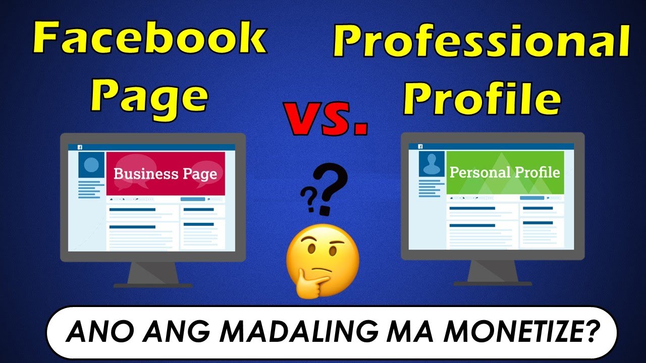 FACEBOOK PAGE VS PROFESSIONAL PROFILE | ANONG MAS MAGANDANG GAMITIN WHEN IT COMES TO MONETIZATION?