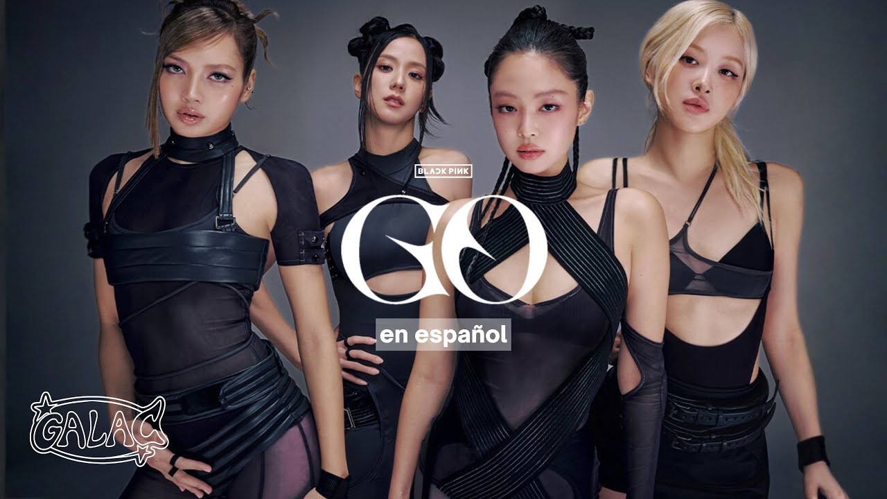 GO - BLACKPINK (Cover en Español)
