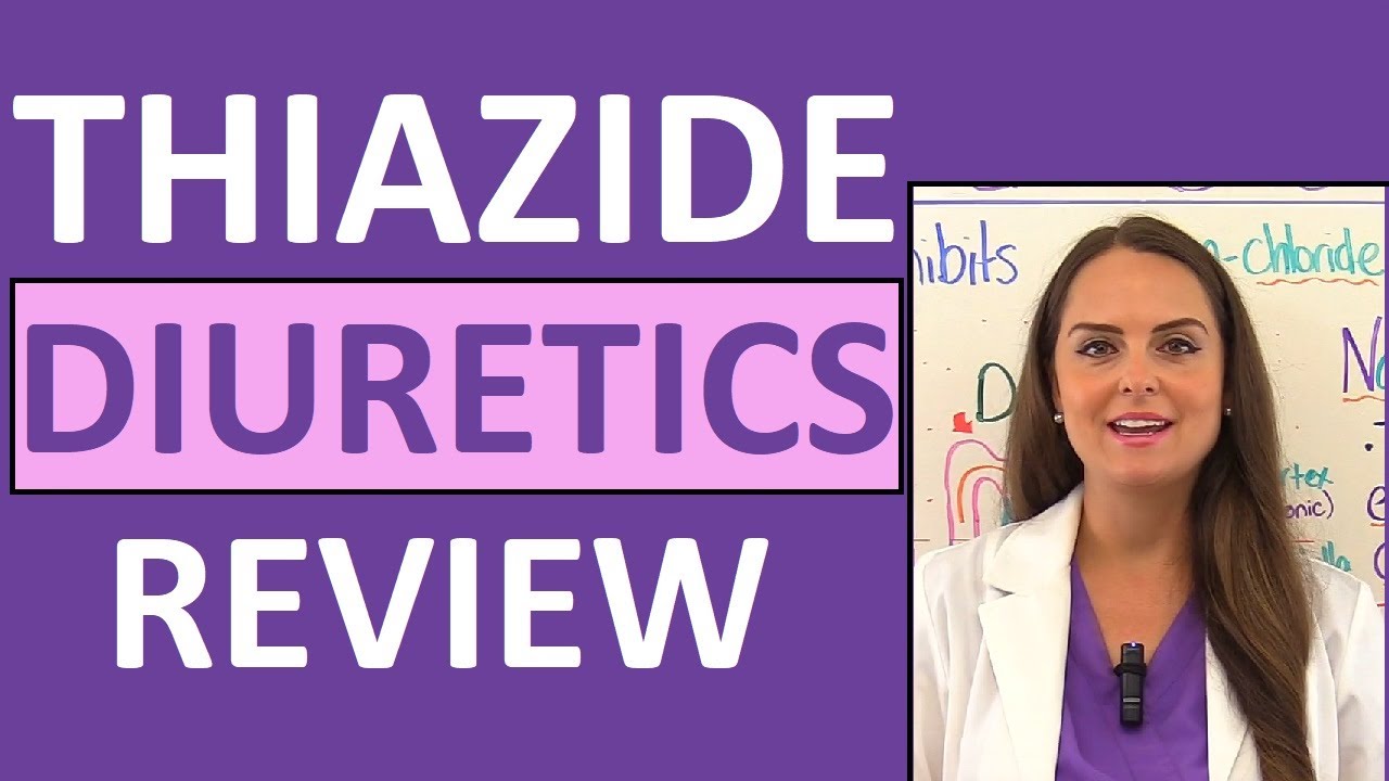 Thiazide Diuretics Pharmacology Nursing NCLEX Review (Mechanism of Action & Side Effects)