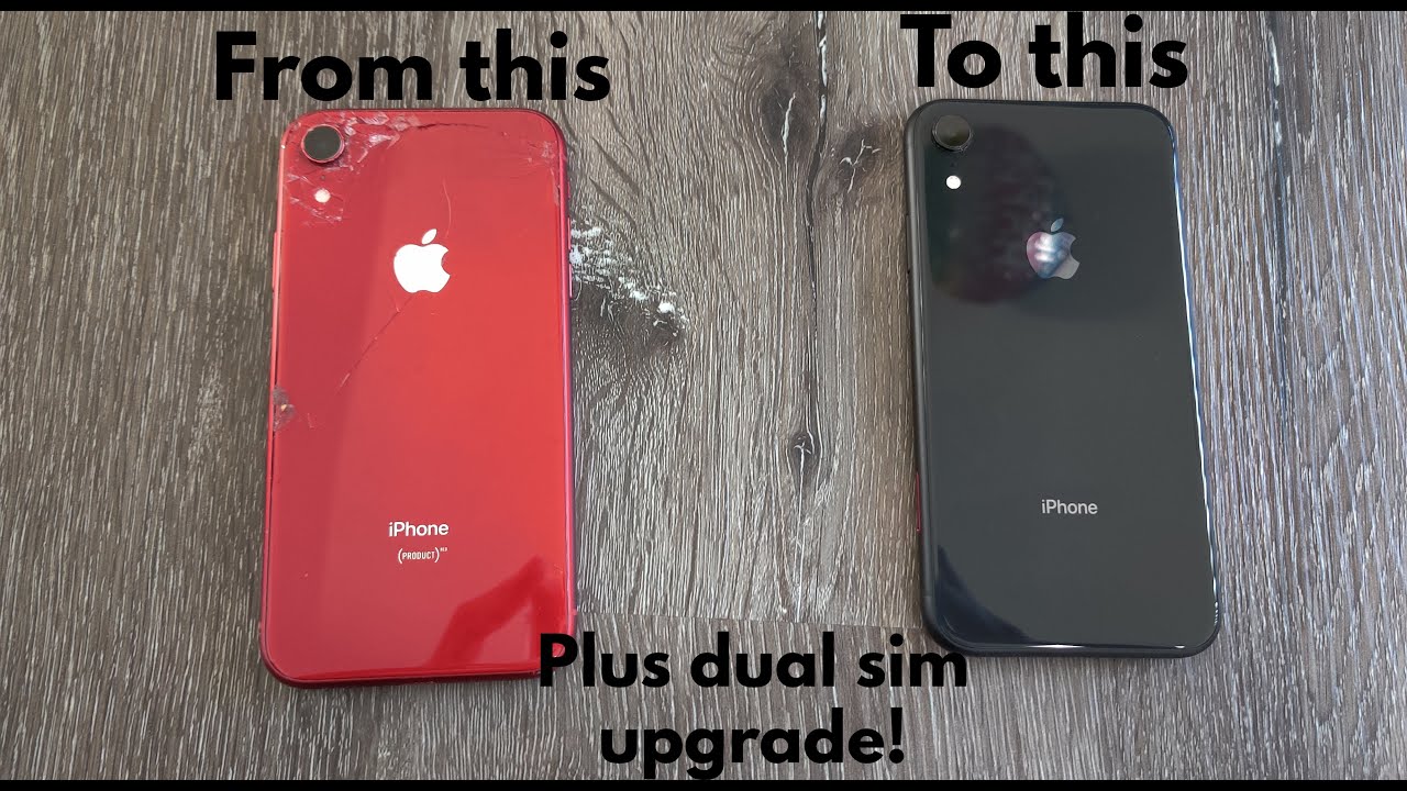 IPhone XR Restoration And Dual Sim Card Upgrade