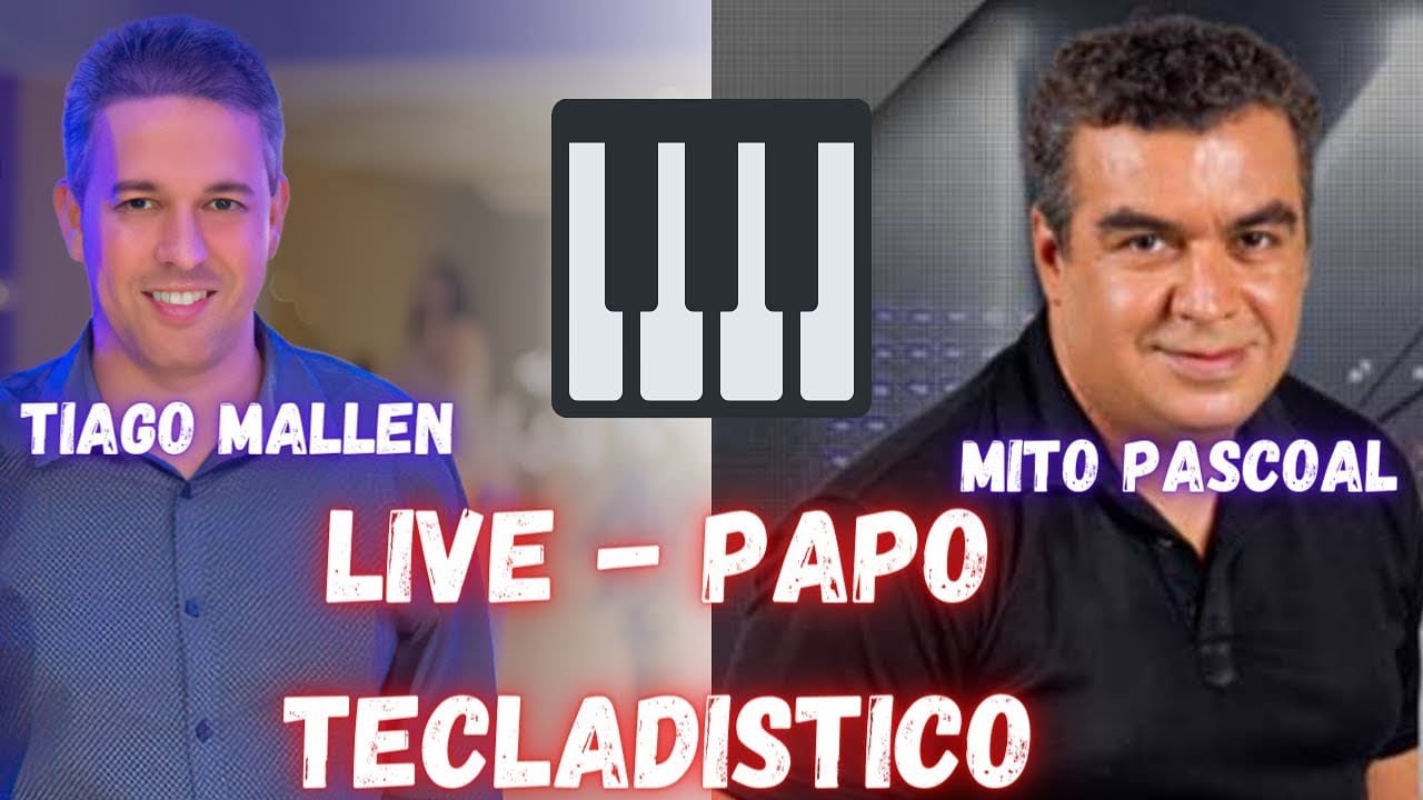 PAPO TECLADISTICO - MITO (NOVO SOM ) E TIAGO MALLEN PARTE 2 - #tecladista