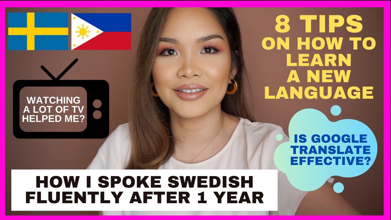 LEARN SWEDISH IN A YEAR: 8 USEFUL TIPS ON HOW TO SPEAK A NEW LANGUAGE FLUENTLY / FILIPINA IN SWEDEN