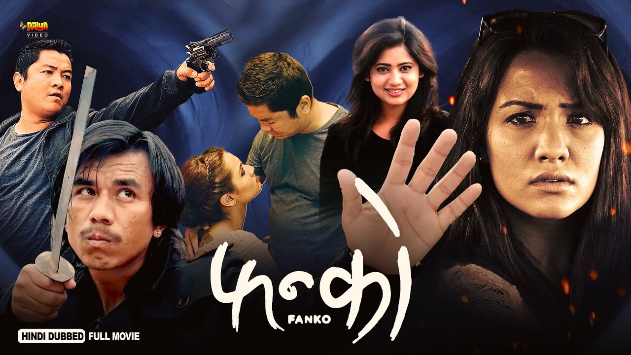 Fanko | Full Hindi Dubbed Action Movie | Dayahang Rai, Saugat Malla, Priyanka Karki, Keki A | NR