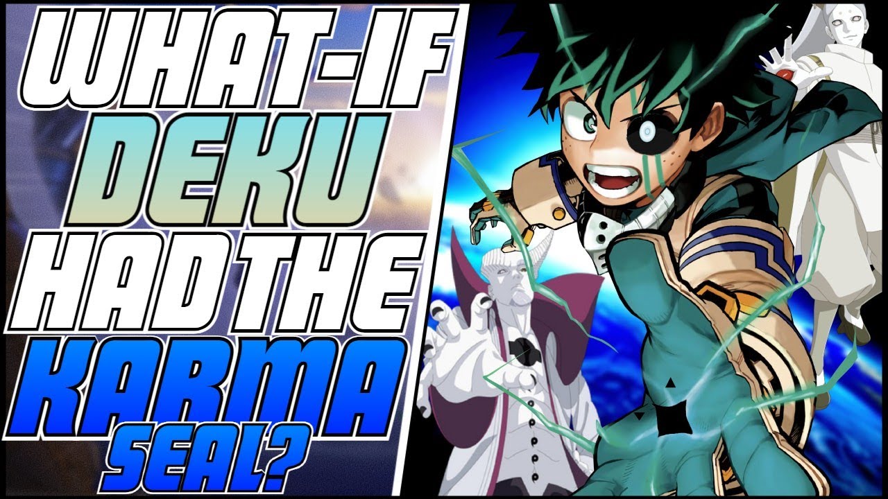 What if Deku Had The Karma Seal The Movie (Comp)
