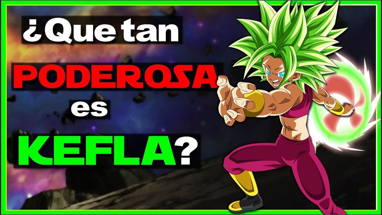 ¿Que tan PODEROSA es KEFLA? La FUSIÓN Pothala del UNIVERSO 6