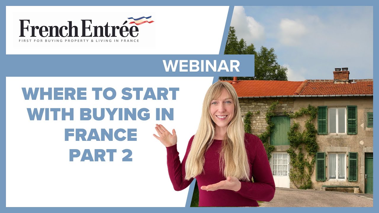 Where to start with buying in France for UK buyers &ndash; Part 2