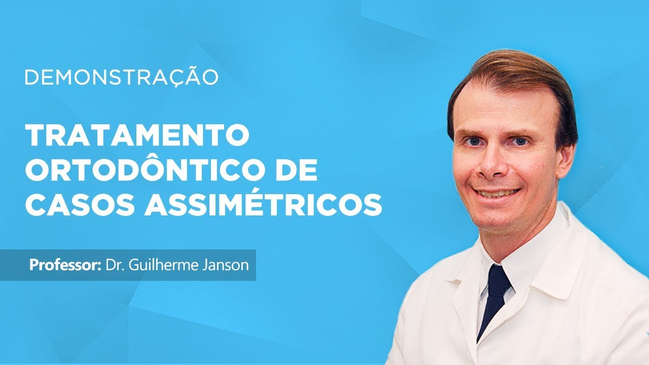 Demonstração Prof. Guilherme Janson - TTo Ortodôntico de Casos Assimétricos